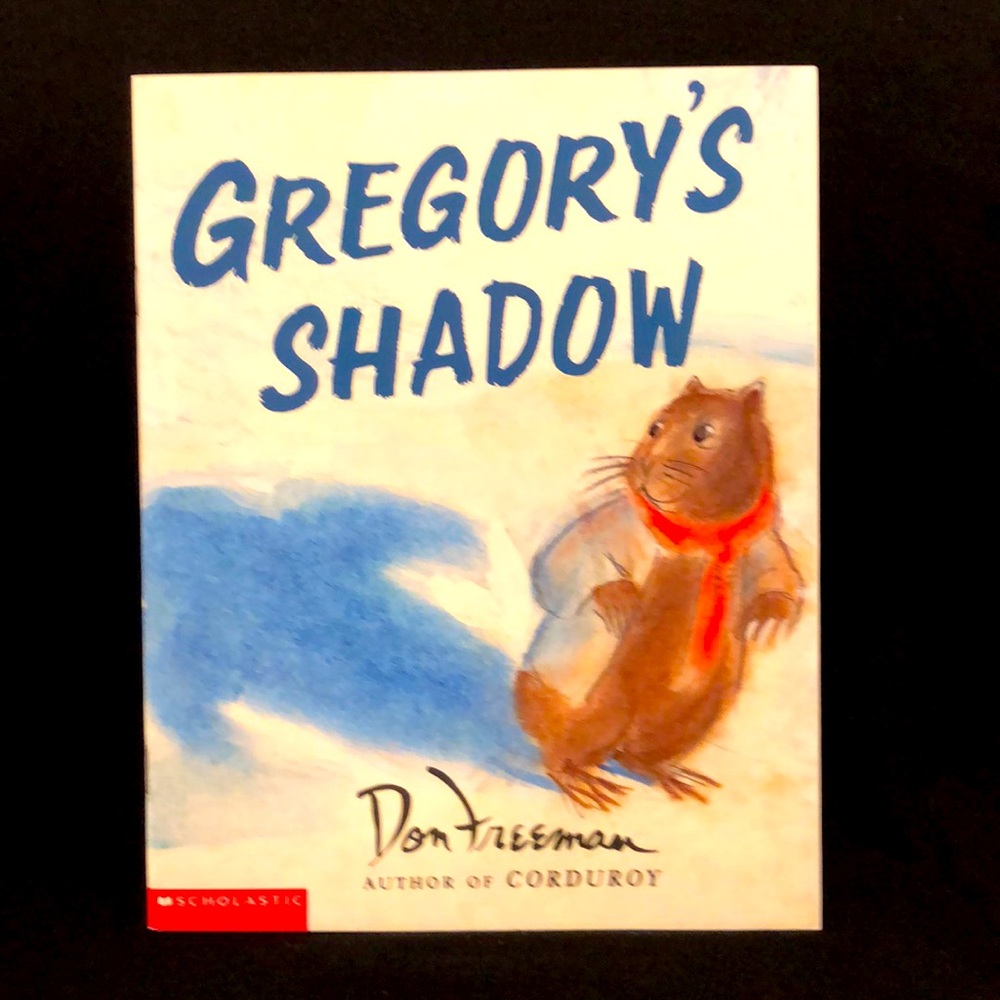 GREGORY’S SHADOW by DON FREEMAN GROUNDHOG DAY CHILDREN’S SCHOLASTIC BOOK - #257